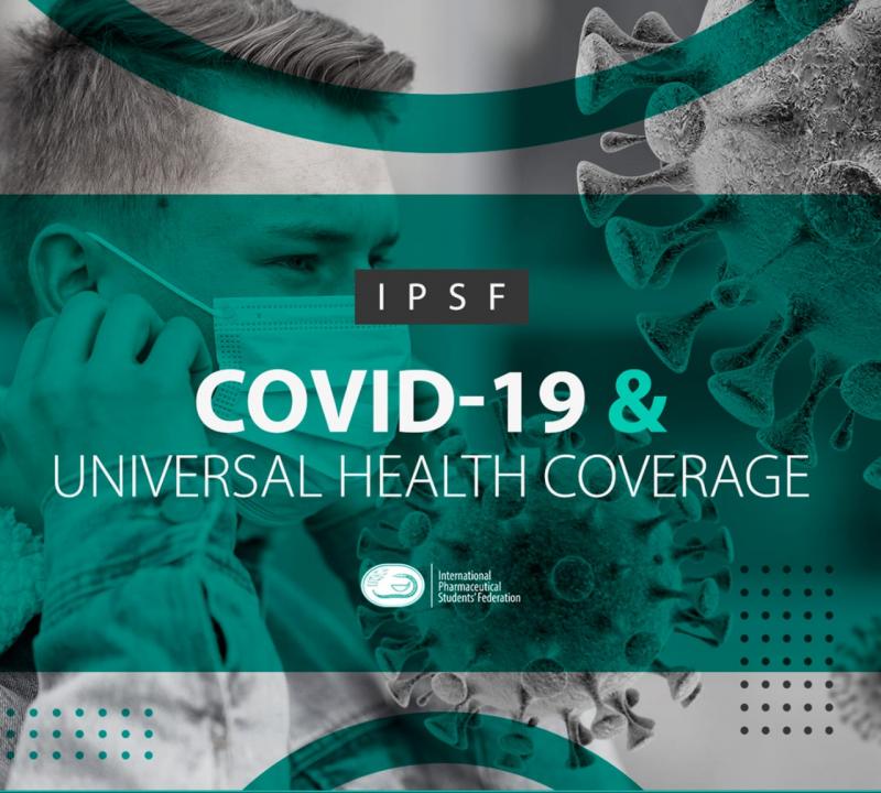 Covid 19 And Universal Health Coverage Ipsf International Pharmaceutical Students Federation