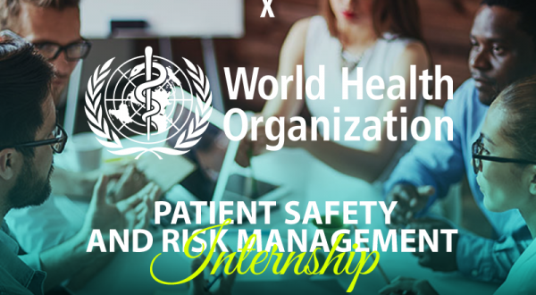 IPSF Call for World Health Organization – Patient Safety and Risk Management Internship 2019