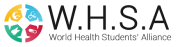 World Health Students' Alliance (WHSA)